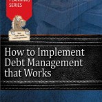 How To Implement Debt Management That Works